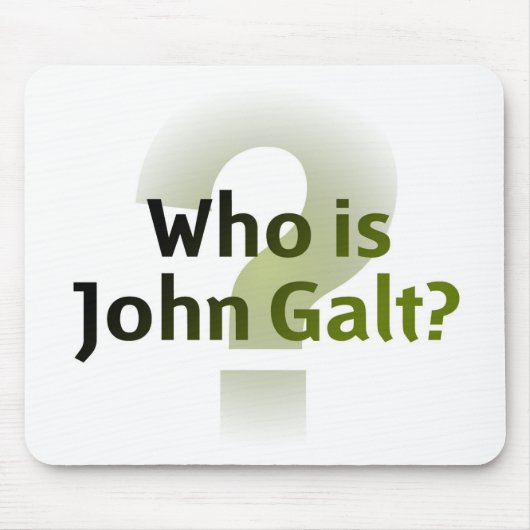 Wer ist John Galt? Mousepad (Vorne)