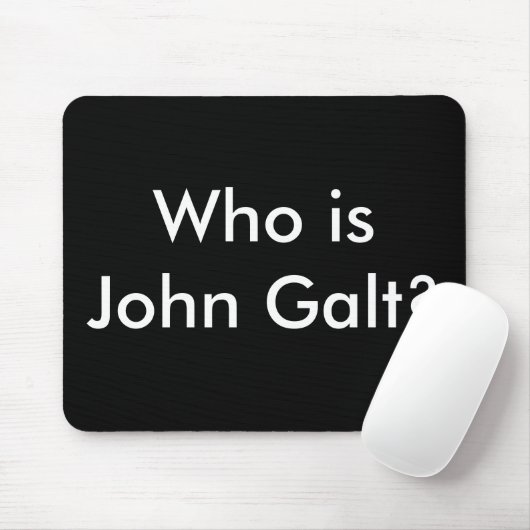 Wer ist John Galt? mousepad (Mit Mouse)