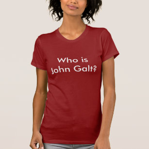 Wer ist John Galt? ROTER T - Shirt