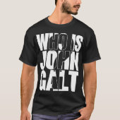 Wer ist John Galt? T-Shirt (Vorderseite)