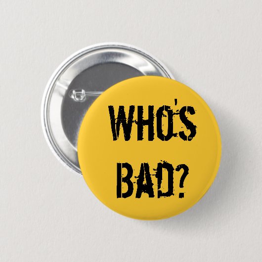 Wer ist schlecht? Button (Vorne & Hinten)