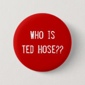 Wer ist Ted-Schlauch?? Button (Vorderseite)
