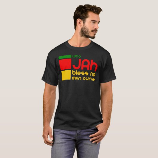 Wer Jah segne kein Mann Fluch - Rasta gute Vibes n T-Shirt (Vorne ganz)