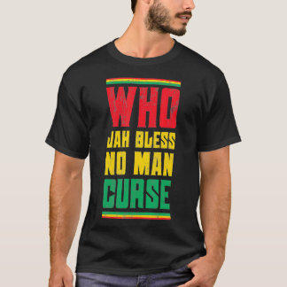 Wer Jah segne kein Mann Fluch Reggae Design T-Shirt