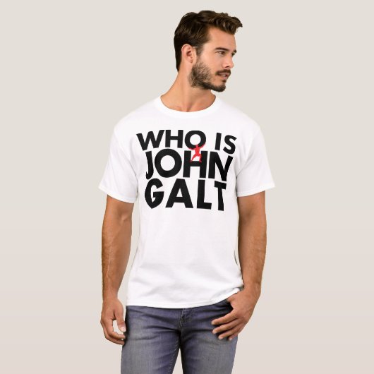 Wer John Galt ist T-Shirt (Vorne ganz)