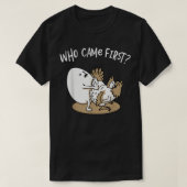 Wer kam das erste Huhn oder Ei Hühner Lover Farme T-Shirt (Design vorne)