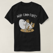 Wer kam das erste Huhn oder Ei Hühner Lover Farme T-Shirt (Design vorne)