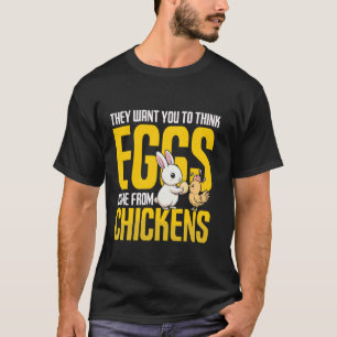 Wer kam zuerst Lustiges Hühner-Oster-Ei-Verschwöru T-Shirt