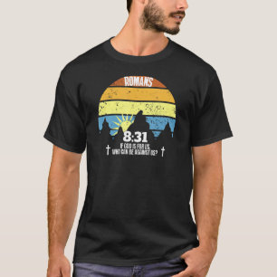 Wer kann gegen uns Römer 831 Christlich Vintag T-Shirt