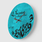 Wer kümmert sich, ich bin immer pünktlich! - rusti große wanduhr (Winkel)