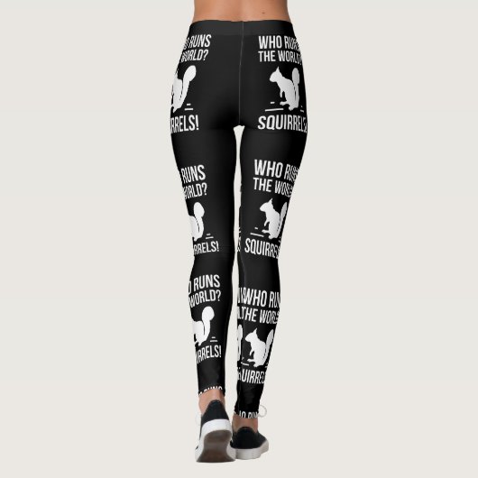 Wer lässt die Welt laufen? Eichhörnchen Leggings (Rückseite)