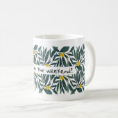 Wer Liebe am Wochenende auf grünen Blume? Kaffeetasse (VorderseiteRechts)