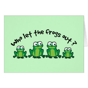 Wer ließ die Frösche heraus?