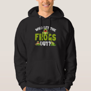 Wer ließ die Frösche raus Frosch Sage Hoodie