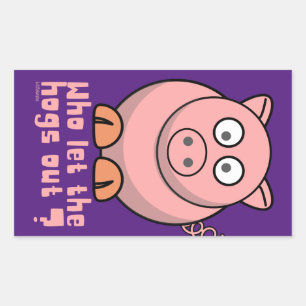 WER LIESS DIE HOGS AUS lustigem Schweinebuhn? Rechteckiger Aufkleber