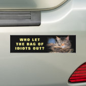 Wer ließ die Tasche der Idioten heraus? CAT Meme Autoaufkleber (Auf Auto)