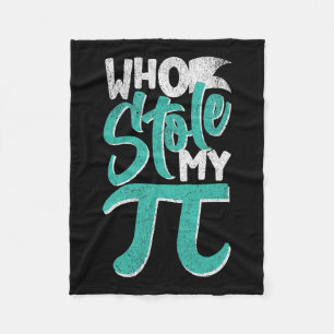 Wer meinen Pie Pi Day Nerd Math Student Lehrer ges Fleecedecke