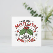 Wer Mistletoe braucht, wenn man so hübsch ist (Stehend Vorderseite)