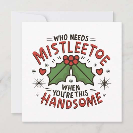 Wer Mistletoe braucht, wenn man so hübsch ist (Vorderseite)