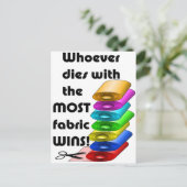 Wer mit dem Stoff stirbt, gewinnt! Postkarte (Stehend Vorderseite)