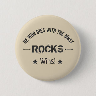 Wer mit den meisten RÖCKEN stirbt, gewinnt! Rock H Button