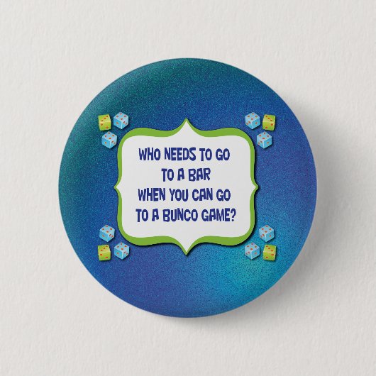 Wer muss zu einem Bar gehen, wenn man gehen kann Button (Vorderseite)