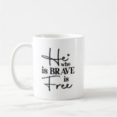 Wer mutig ist, ist freie Motivierend Tasse (Links)