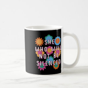 Wer nicht zum Schweigen des feministischen Motivie Kaffeetasse