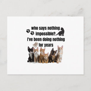 Wer nichts Unmögliches sagt_ Ich habe es getan Postkarte