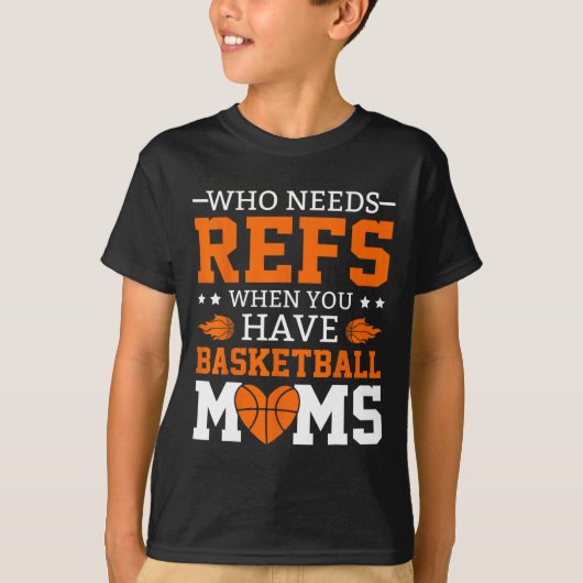 Wer Refs braucht, wenn man Mamas im Sketch hat T-Shirt (Vorderseite)