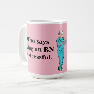 Wer sagt, dass seiend eine Krankenschwester Kaffeetasse