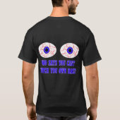 wer sagt, dass Sie Ihre Selbst nicht zurück T-Shirt (Rückseite)