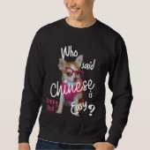 Wer sagte, Chinesisch sei leicht Schweiß Sweatshirt (Vorderseite)