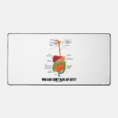 Wer sagte, ich habe keine Mädels? Verdauungssystem Schreibtischunterlage (Vorderseite)