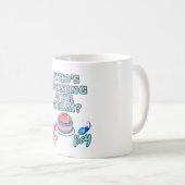 Wer schließt sich unserem Team an? Mädchen oder Ju Kaffeetasse (VorderseiteRechts)