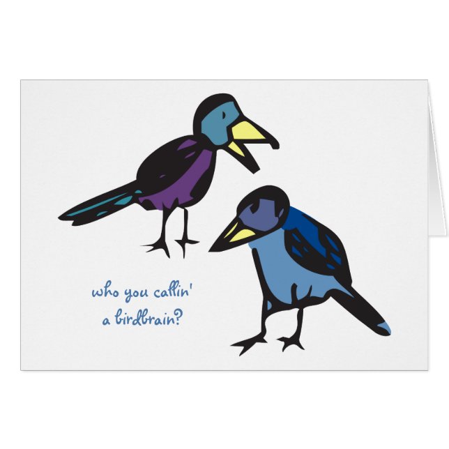 wer Sie callin ein Birdbrain? (Vorderseite (Horizontal))