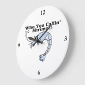 Wer Sie Callin Garnele Große Wanduhr (Winkel)