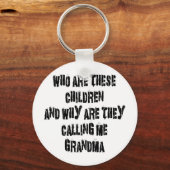Wer sind diese Kinder Grandma Schlüsselanhänger (Vorderseite)