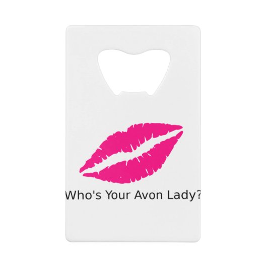 Wer sind Ihre Avon Lady Lips? Geldbeutel Flaschenöffner (Vorderseite)