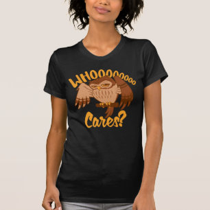 Wer sorgt lustige sorglose Cartoon-Eule-Zeichnung T-Shirt