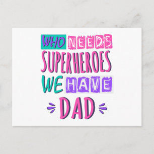 Wer Superhelden braucht, wir haben Vater Postkarte