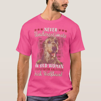 Wer unterschätzt nie eine alte Frau mit einer iris T-Shirt
