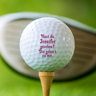 Wer von Jennifer? Die zu mir. Golfball