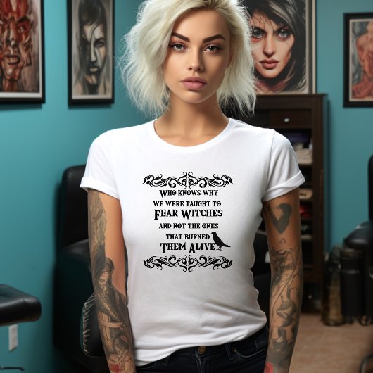 Wer weiß, warum wir gelehrt werden, Hexen-Hemd zu T-Shirt