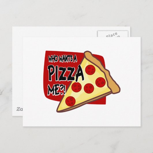 Wer Will eine Pizza mir?! Postkarte (Vorne/Hinten)