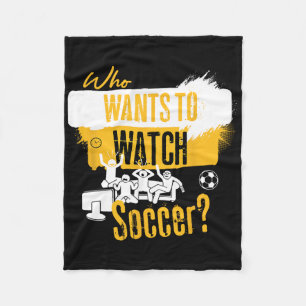 Wer will Fußball lustiges Sportfan-Design sehen  Fleecedecke