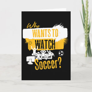 Wer will Fußball lustiges Sportfan-Design sehen  Karte