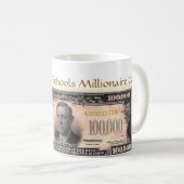 wer will, um $100.000 die Aire zu sein Kaffeetasse (VorderseiteRechts)
