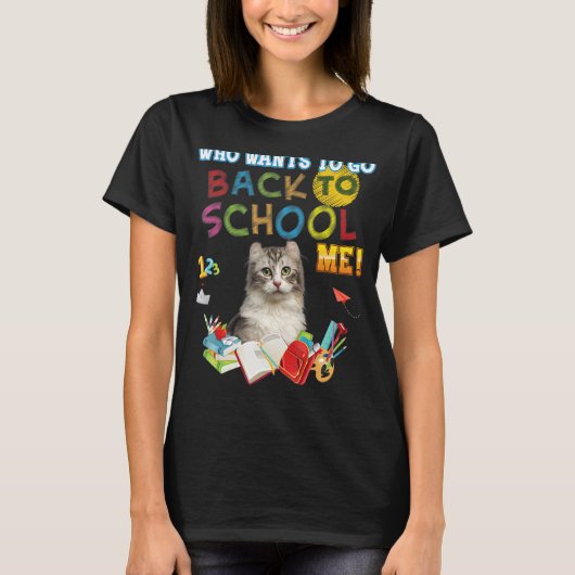 Wer Will zurück zur Schule gehen American Curl Cat T-Shirt (Vorderseite)