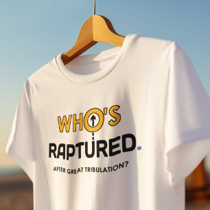 Wer wird nach großer Tribulation vergewaltigt? T-Shirt